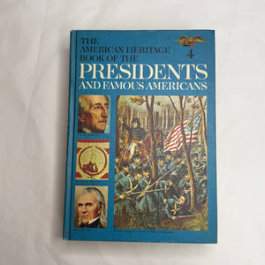 American Heritage Book of the Presidents and Famous Americans