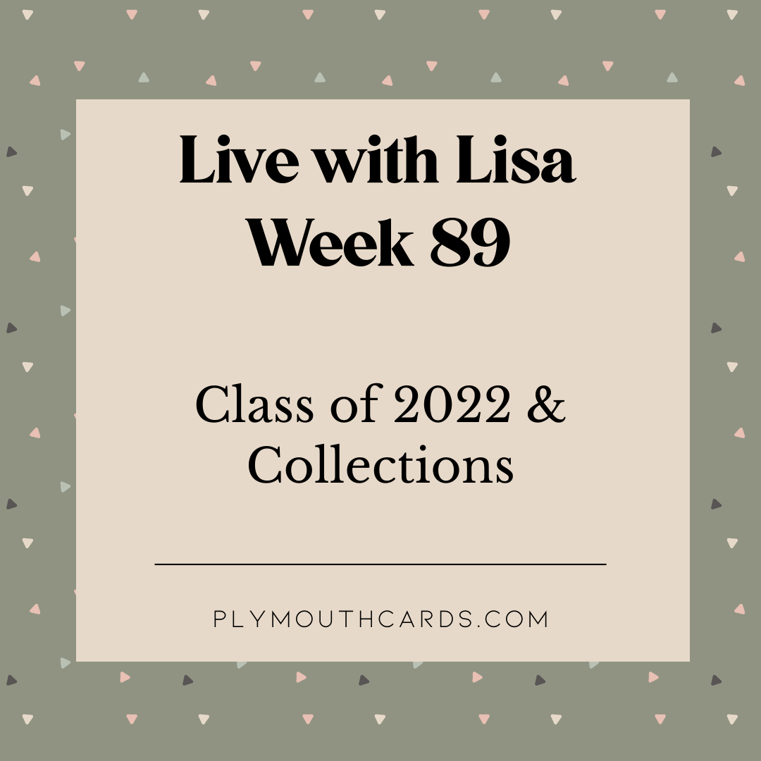 Live with Lisa - Week 89-Plymouth Cards