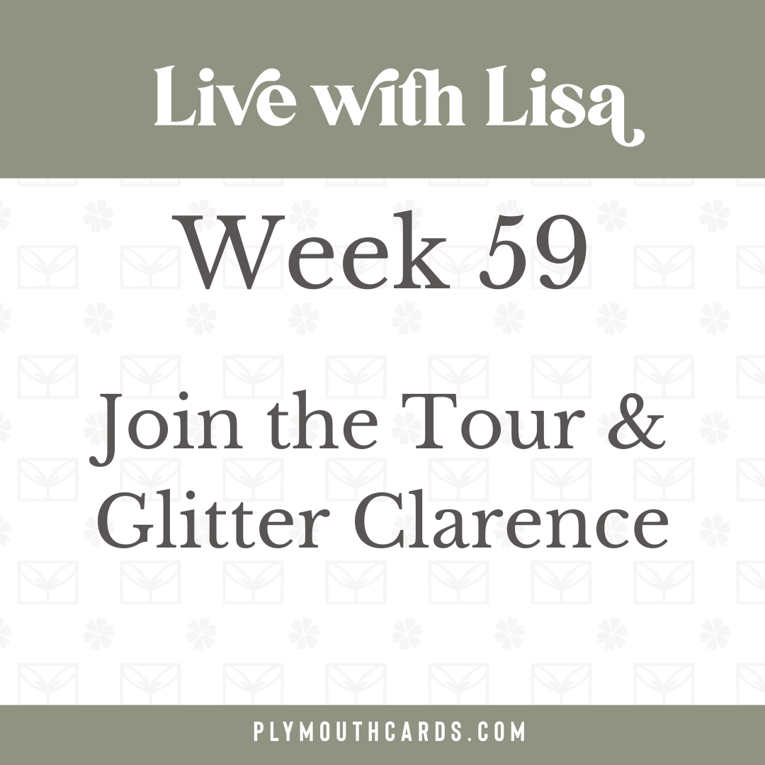 Live with Lisa - Week 59-Plymouth Cards