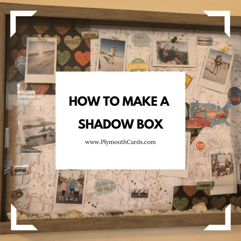 How to Make a Shadow Box: A DIY!-Plymouth Cards