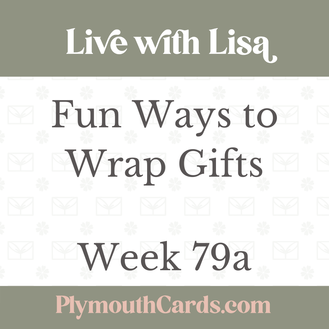 Live with Lisa - Week 79a-Plymouth Cards