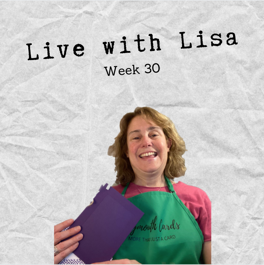 Live with Lisa Week 30-Plymouth Cards