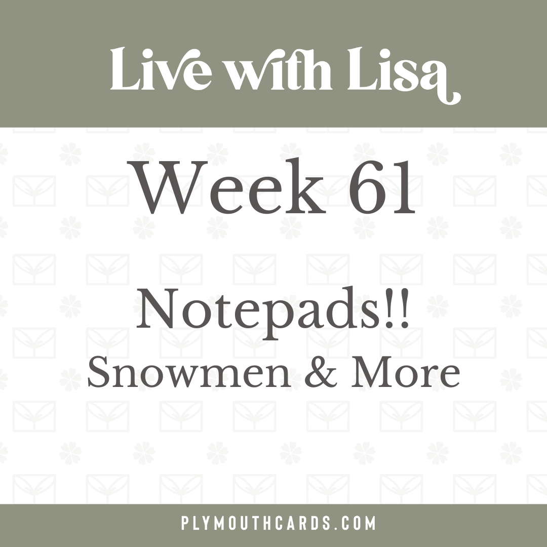 Live with Lisa - Week 61-Plymouth Cards