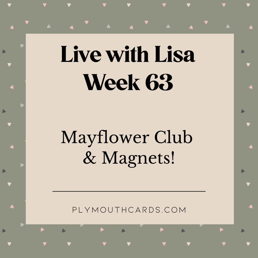 Live with Lisa - Week 63-Plymouth Cards
