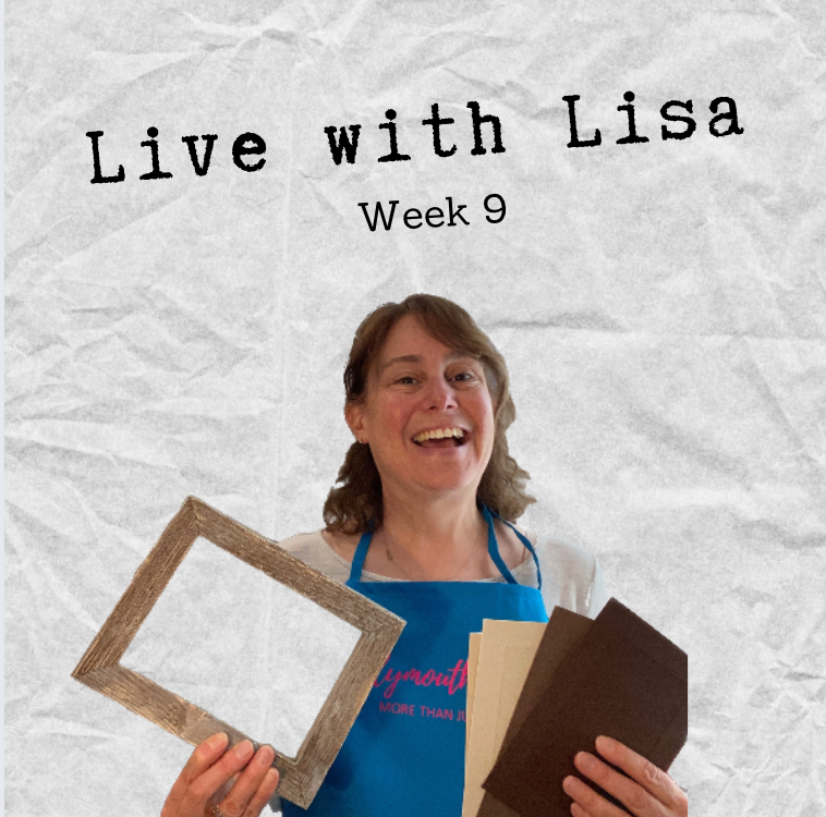 Live with Lisa Week 9: Brown Cards & Picture Frames-Plymouth Cards