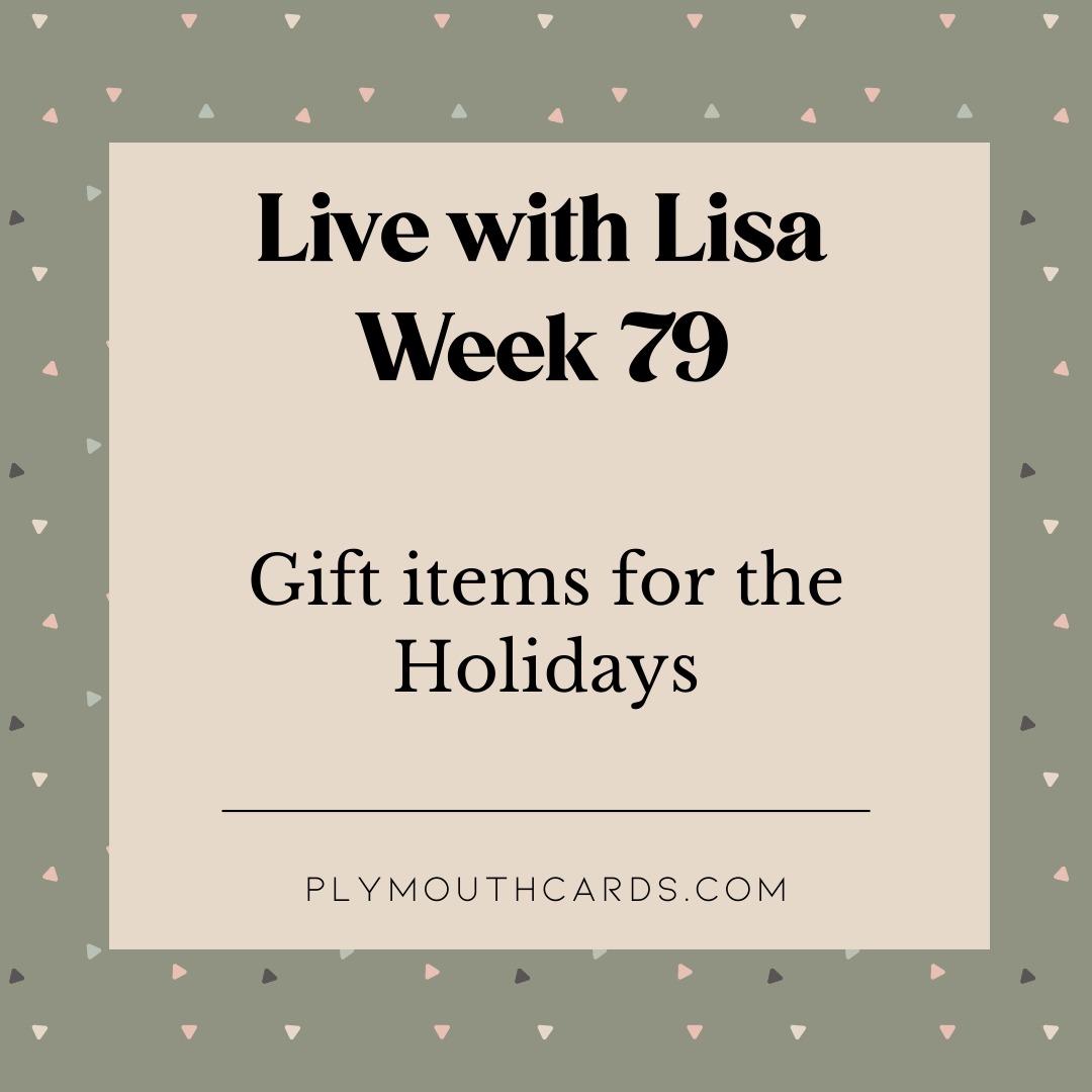 Live With Lisa - Week 79-Plymouth Cards