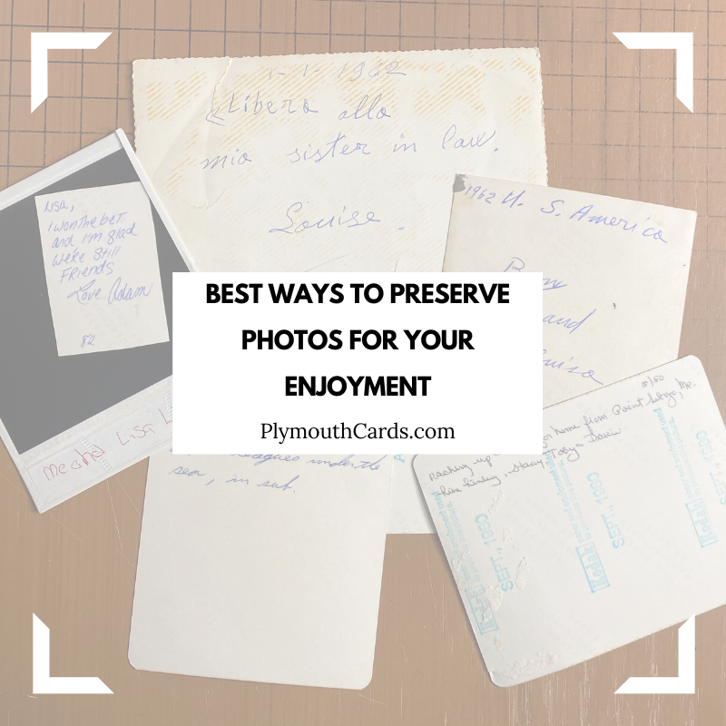 Best Ways to Preserve Photos for Your Enjoyment-Plymouth Cards
