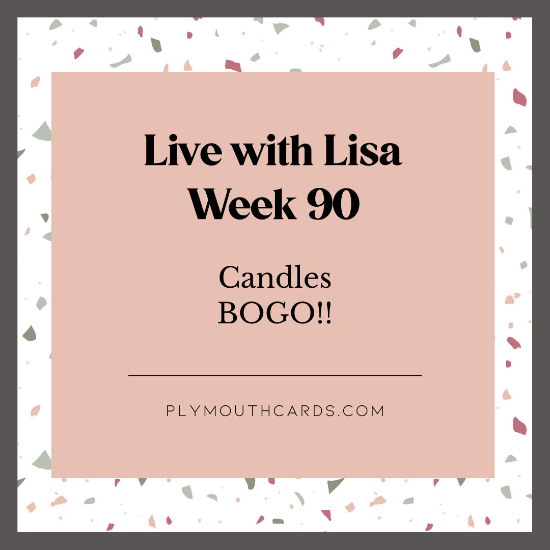 Live with Lisa - Week 90-Plymouth Cards