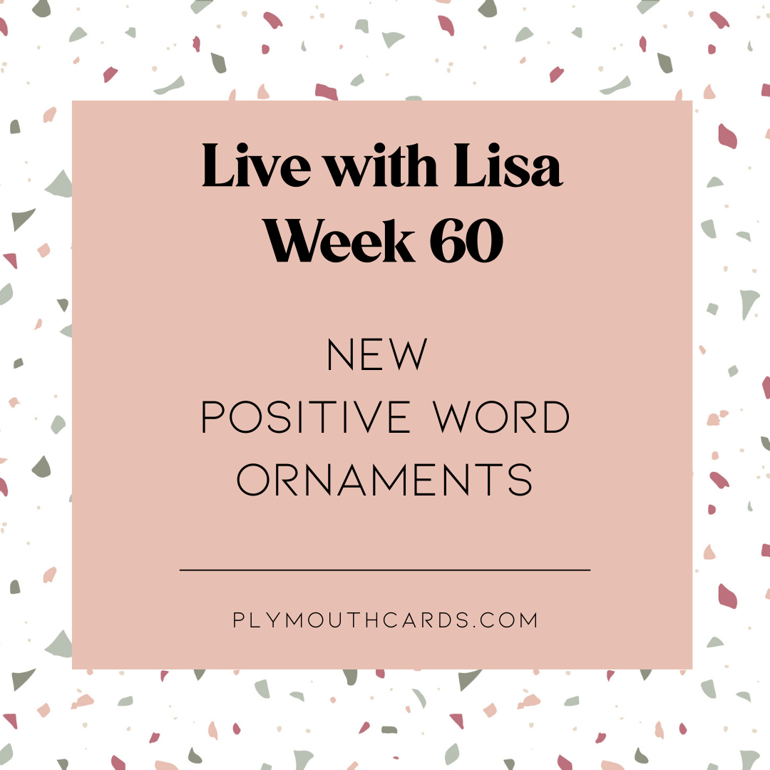 Live with Lisa - Week 60-Plymouth Cards