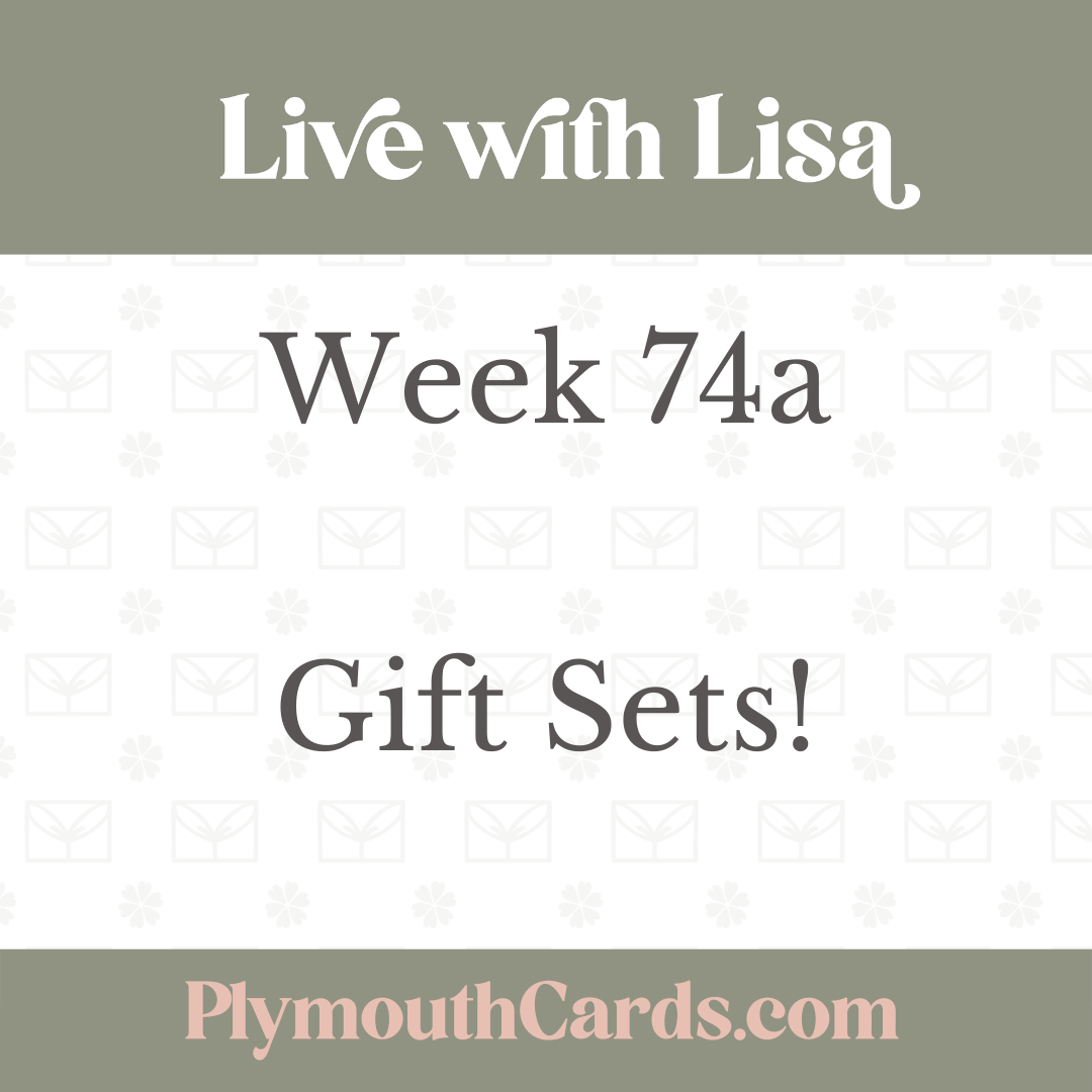 Live with Lisa - Week 74a-Plymouth Cards