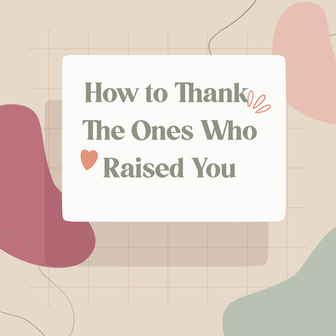 How to Thank The Ones Who Raised You - Mother’s & Father’s Day-Plymouth Cards