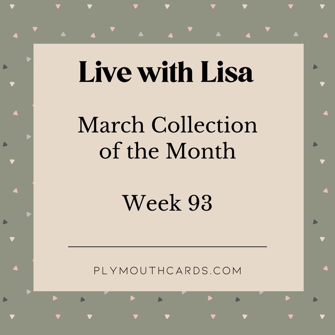 Week 93 - Live with Lisa-Plymouth Cards