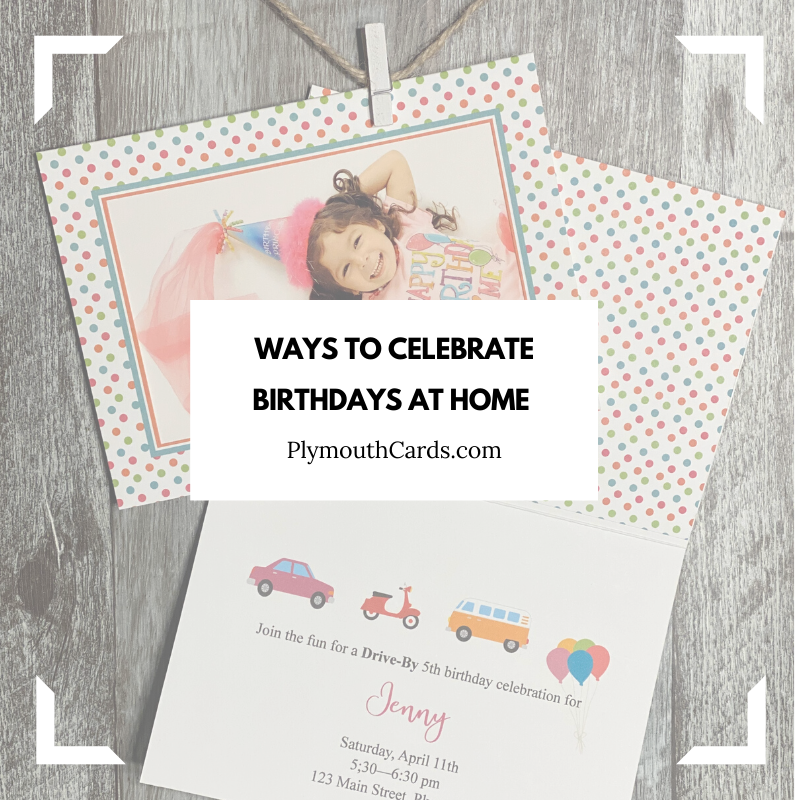 Ways to Celebrate a Birthday Under Quarantine-Plymouth Cards