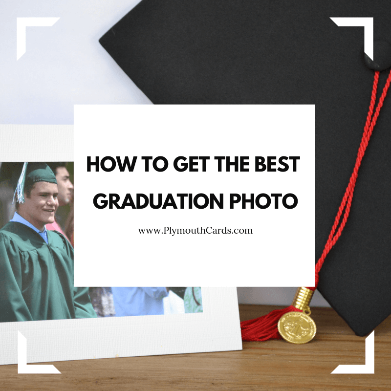 How to Get the Best Pictures at Graduation-Plymouth Cards