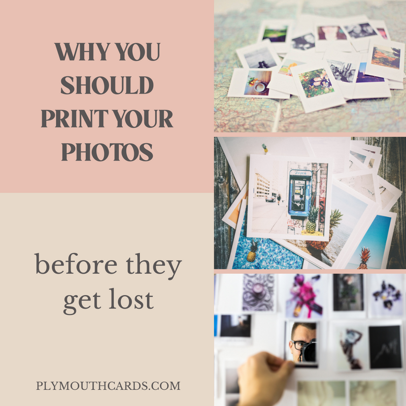 Why You Should Print Your Photos - Plymouth Cards