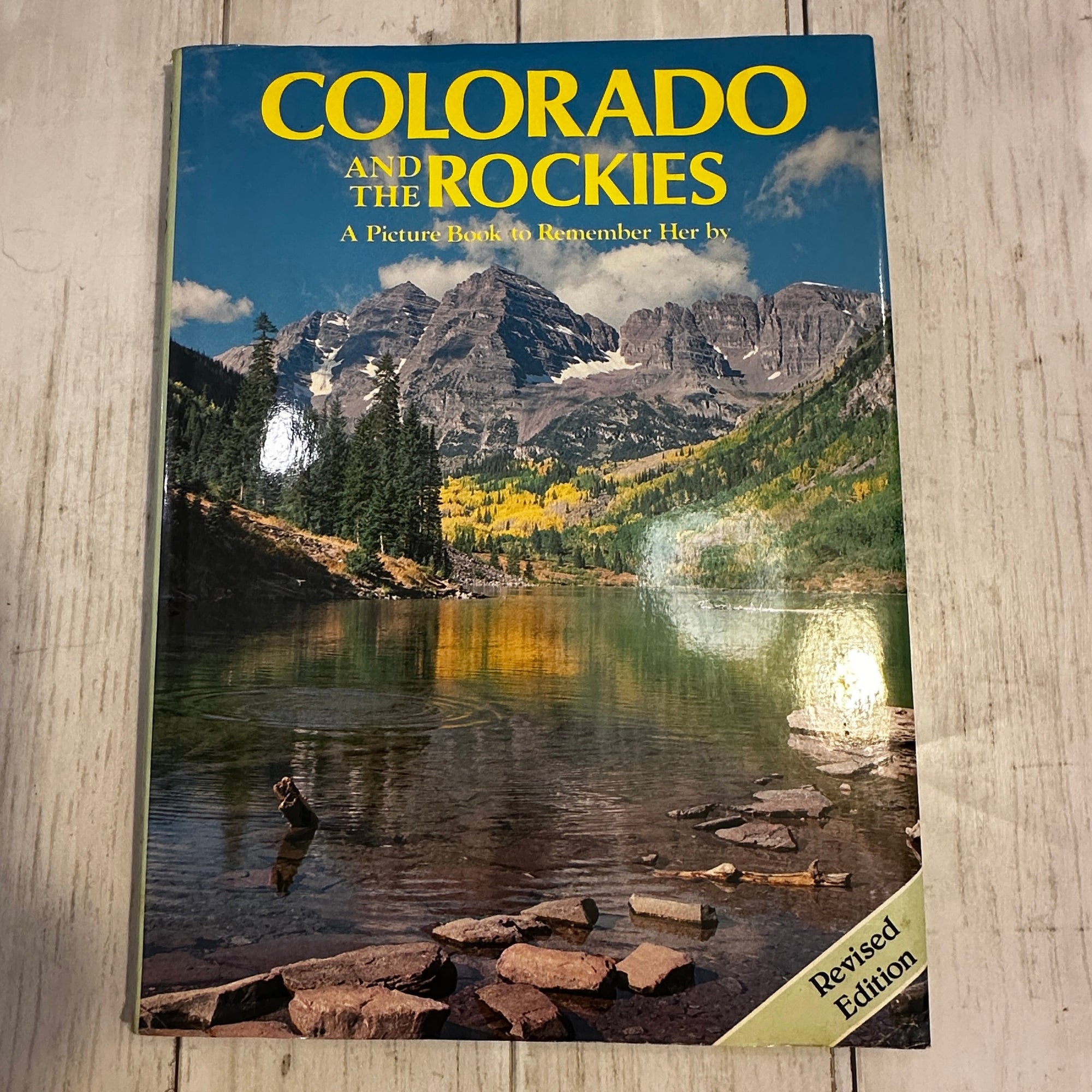 Colorado and the Rockies: A Picture Book to Remember