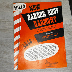 Barber Shop Harmony : A Collection of New and Old Favorites for Male Quartets
