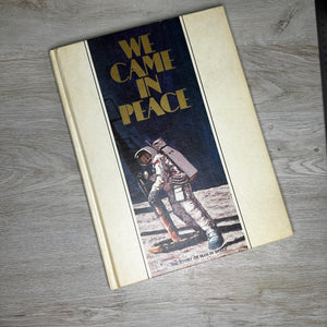 We Came In Peace