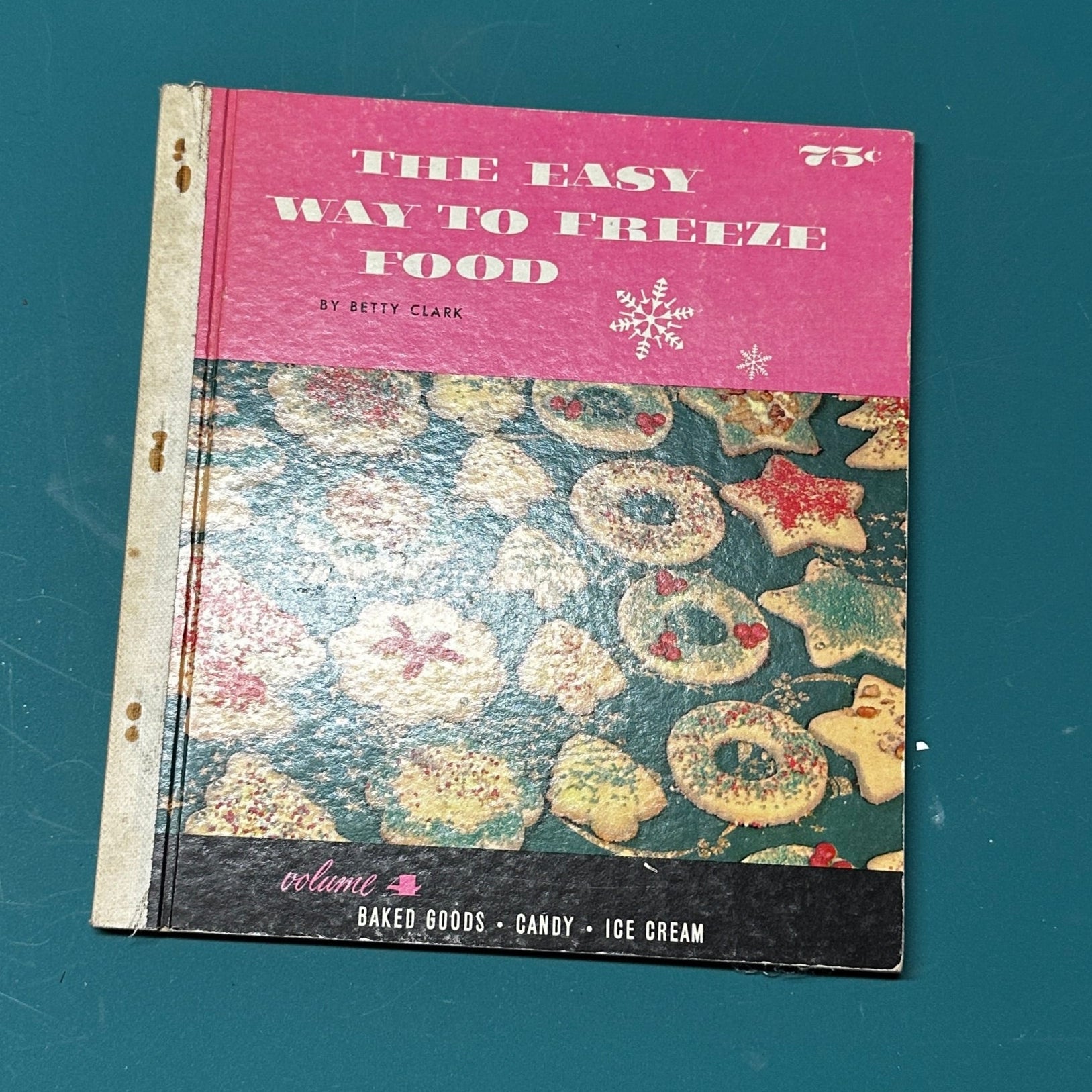 The Easy Way to Freeze Food, Volume 4