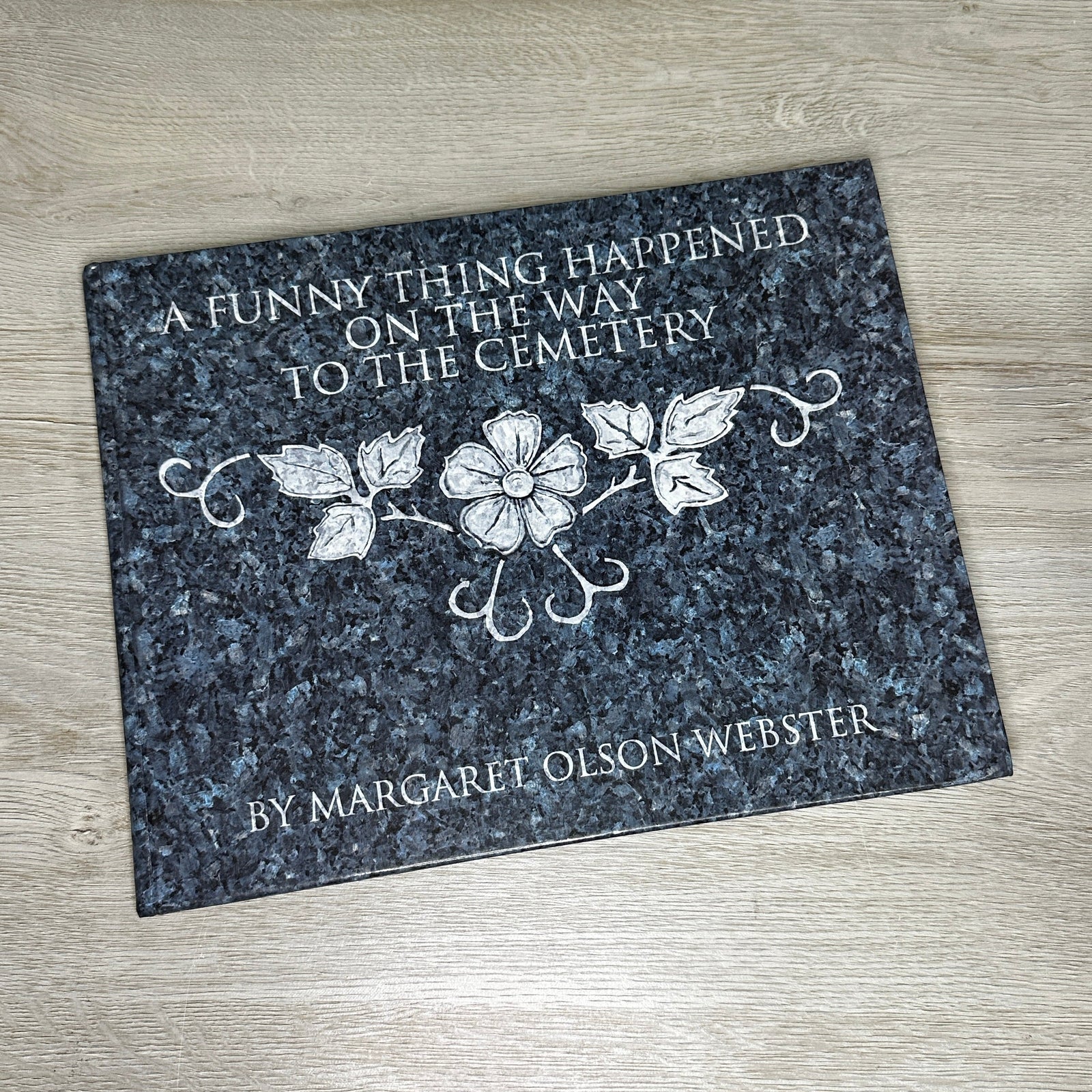 A Funny Thing Happened on the Way to the Cemetery - signed by author