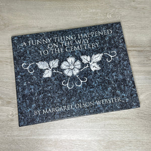 A Funny Thing Happened on the Way to the Cemetery - signed by author