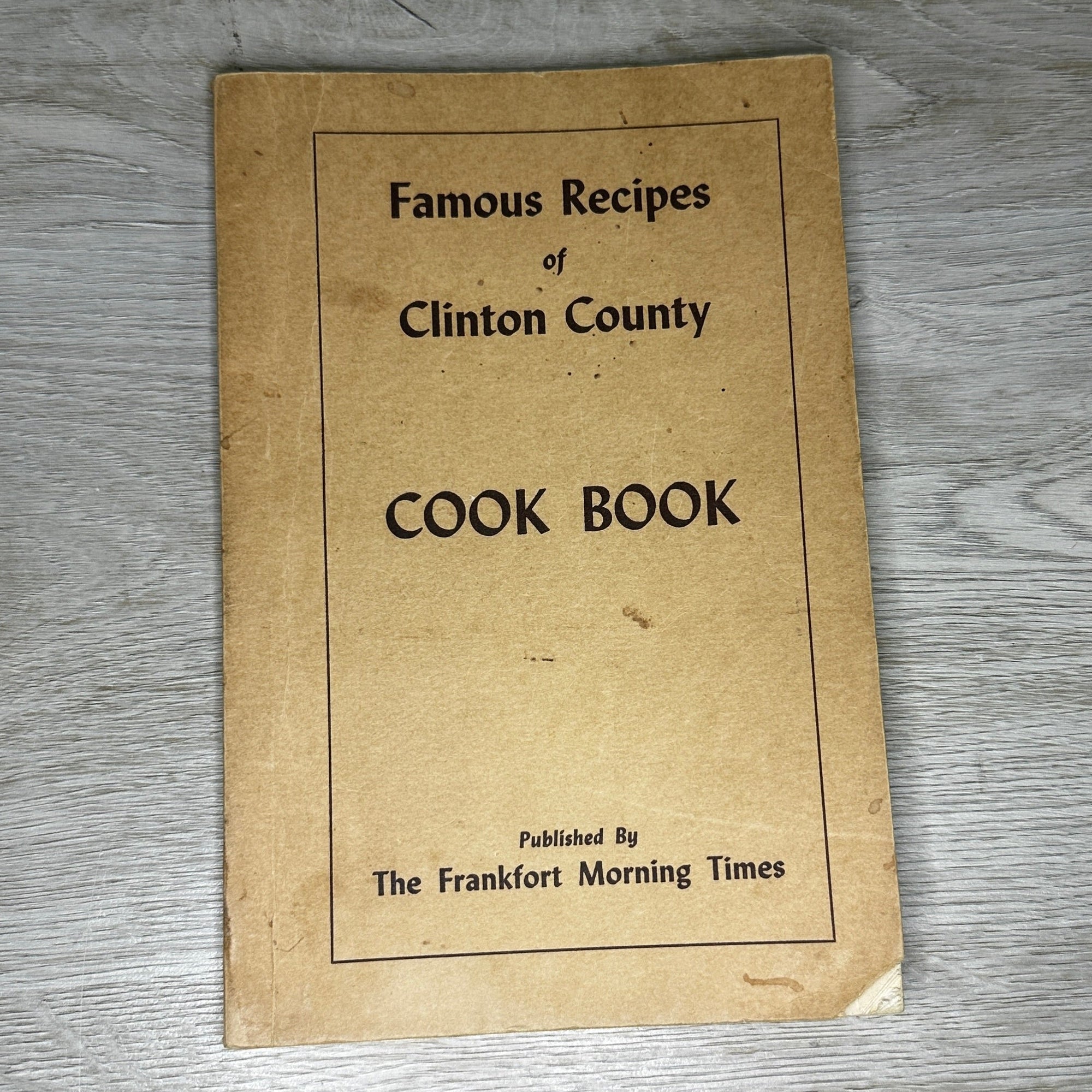 Famous Recipes of Clinton County Cook Book