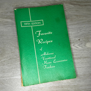 Favorite Recipes of Alabama Vocational Home Economics Teachers