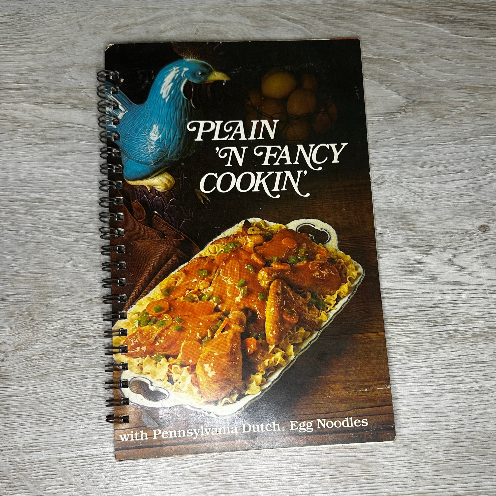 Plain 'N Fancy Cookin' with Pennsylvania Dutch Egg Noodles