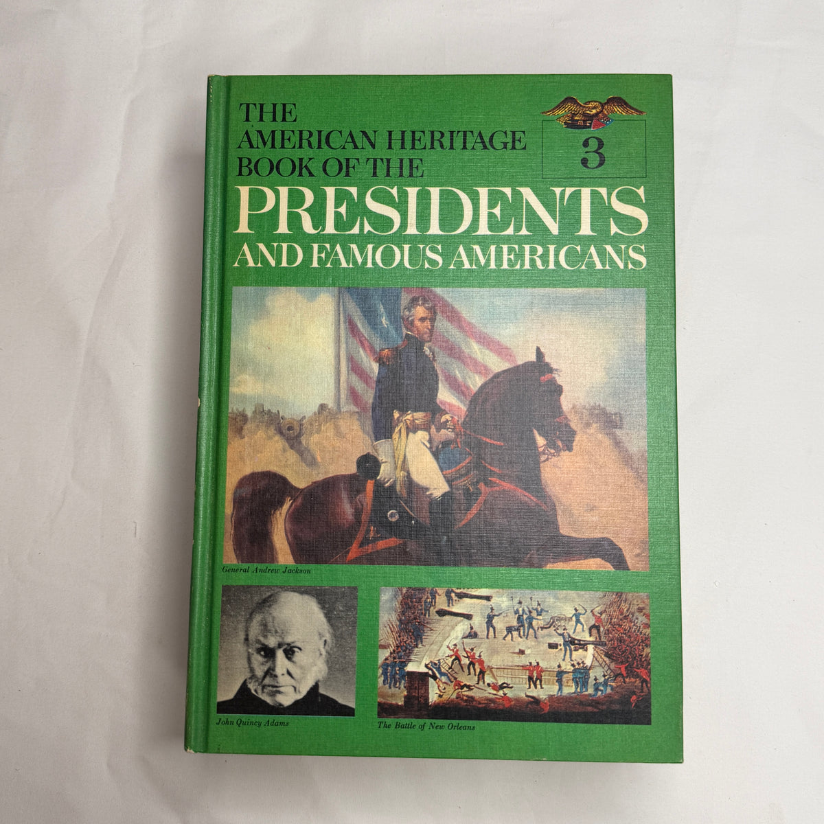 American Heritage Book of the Presidents and Famous Americans