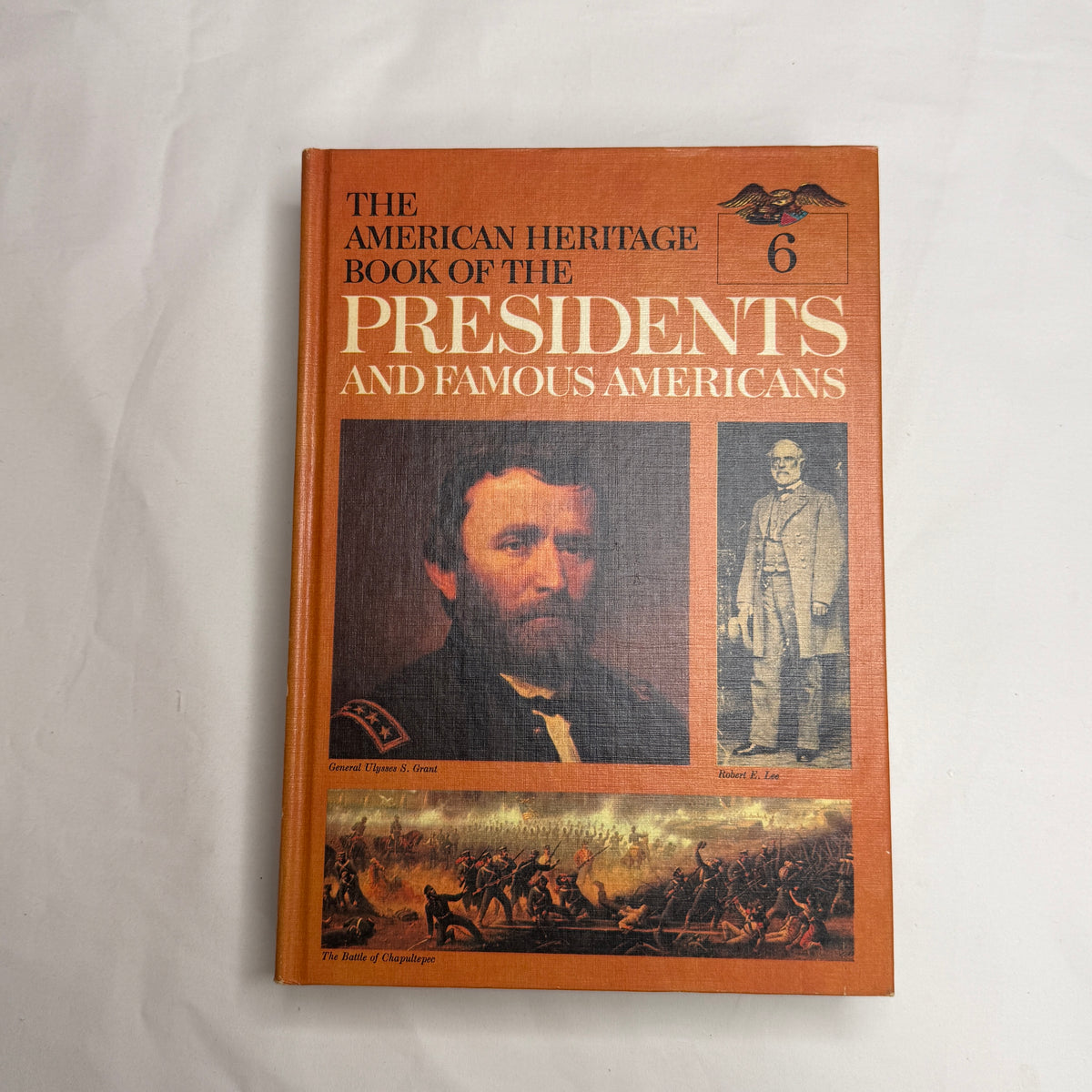 American Heritage Book of the Presidents and Famous Americans
