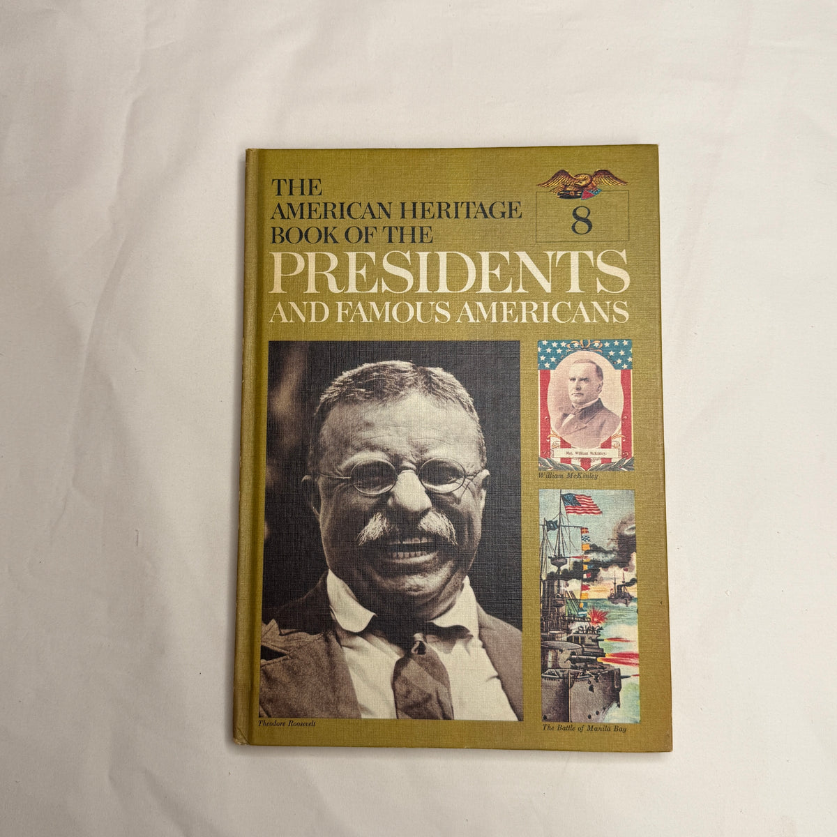 American Heritage Book of the Presidents and Famous Americans