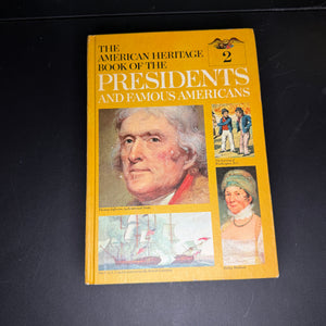 American Heritage Book of the Presidents and Famous Americans
