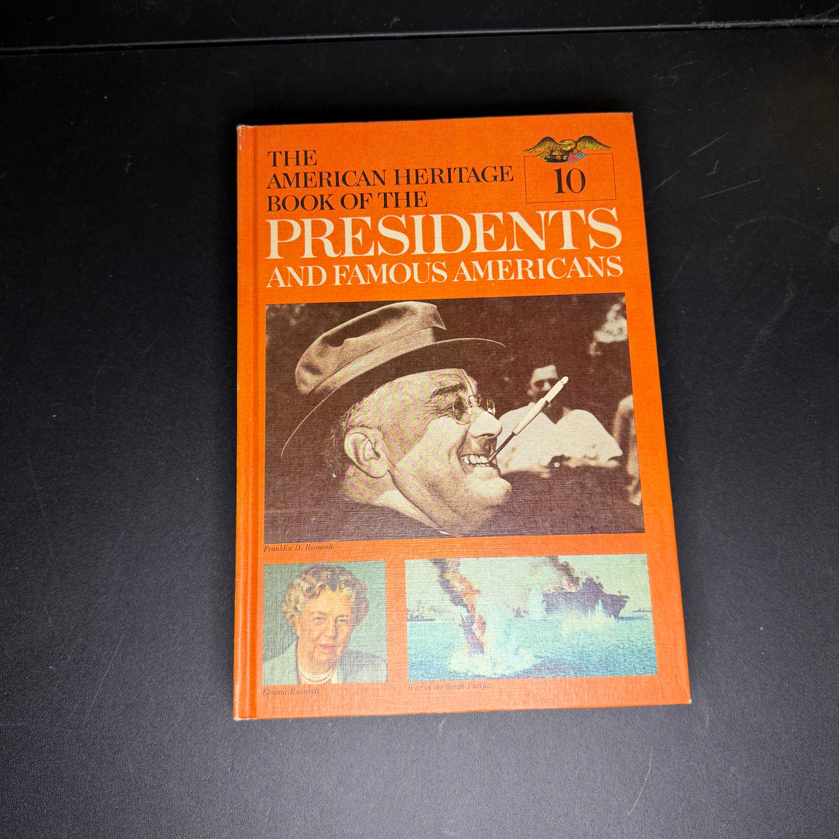 American Heritage Book of the Presidents and Famous Americans