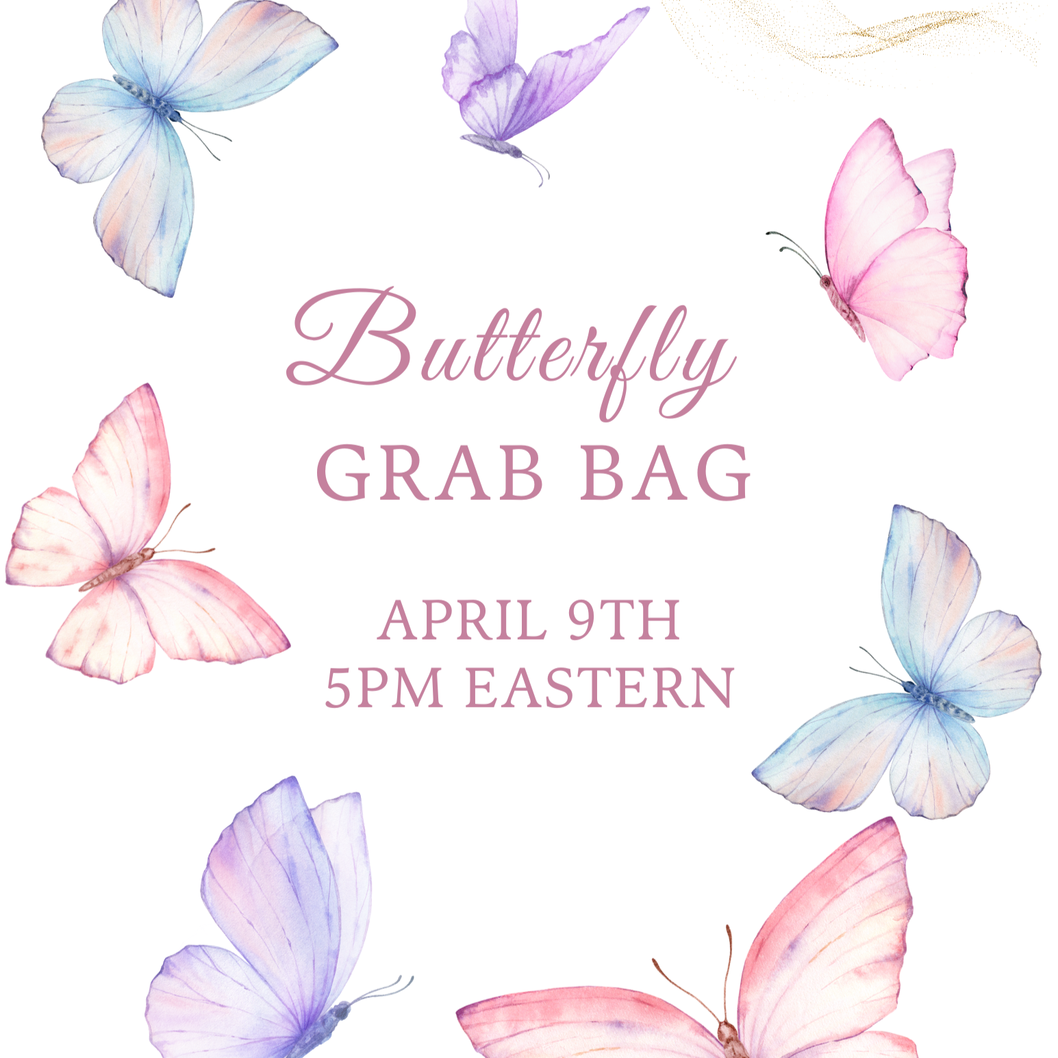 Butterfly Grab Bag - Available April 9th at 5pm ET