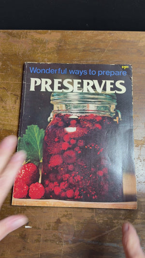 Wonderful Ways to Prepare Preserves