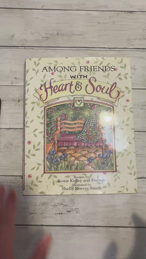 Among Friends with Heart & Soul