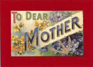 To Dear Mother-Greetings from the Past-Plymouth Cards