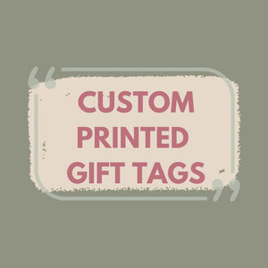 Custom Gift Tag - with printing